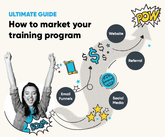 The Ultimate Guide to Marketing Your Training Program